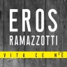 Eros Ramazzotti - Vita Ce N